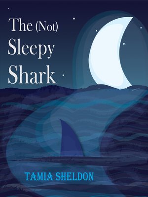 cover image of The (Not) Sleepy Shark